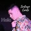 Santiago Cañete - Hola - Single