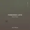 Jay Aliyev - Forbidden Love - Single